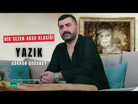 Gökhan Doğanay YAZIK (Bir Sezen Aksu Klasiği) 2025