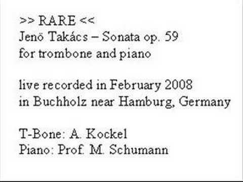 Jenö Takács - Sonate op. 59 for trombone and piano