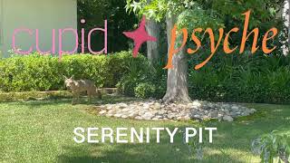 Cupid & Psyche – “Serenity Pit”
