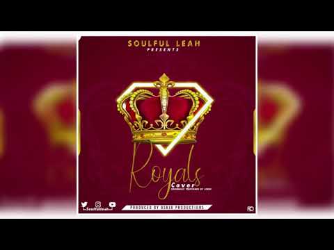 Soulful Leah - Royals (cover)  Original singer Lorde