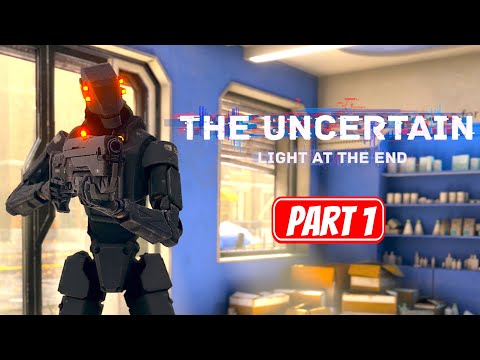 THE UNCERTAIN: LIGHT AT THE END | Part 1 Gameplay Walkthrough No Commentary FULL GAME