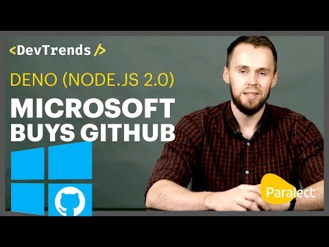 DevTrends #27: Microsoft buys GitHub, deno (Node.js 2.0)