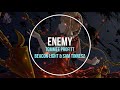 NightcoreENG - Enemy (Beacon Light ft Sam Tinnesz & Tommee Profitt) + LYRICS