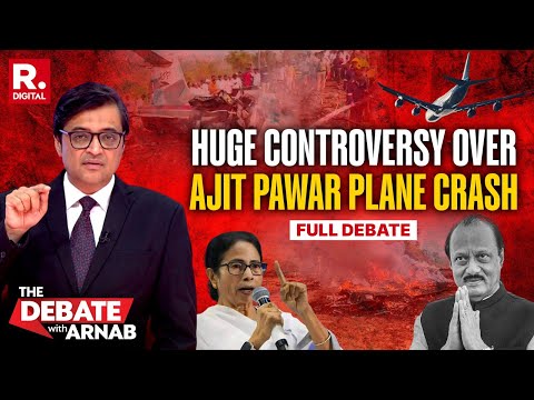Debate With Arnab: Mamata Hints At Conspiracy Plot In Ajit Pawar Plane Crash