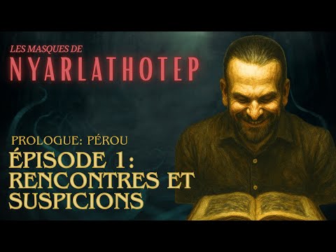 Studio4D2 | Les Masques de Nyarlathotep | Pérou | Épisode 1