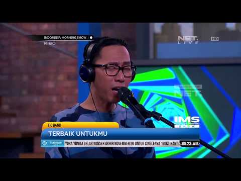 Performance: Tic Band - Terbaik Untukmu
