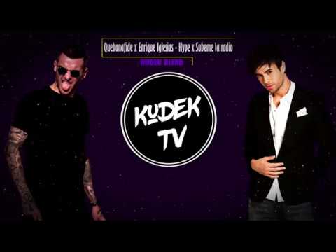 Quebonafide x Enrique Iglesias - Hype x Subeme la radio (KUDEK Blend)