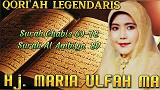 Download lagu QORI'AH LEGENDARIS BERSUARA EMAS Hj. MARIA ULFAH MA. surah-Al Ghafir (60-78), Al Ambiyaa(89-192) mp3 Download lagu QORI'AH LEGENDARIS BERSUARA EMAS Hj. MARIA ULFAH MA. surah-Al Ghafir (60-78), Al Ambiyaa(89-192) mp3