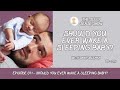 Episode 071 - Should You Ever Wake a Sleeping Baby?