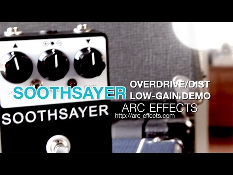 ARC EFFECTS: SOOTHSAYER - DEMO (Low-Gain Mode)