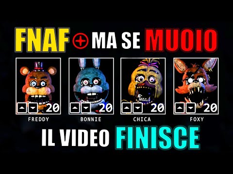 FNAF Plus 20/20/20/20 ma se muoio il video finisce
