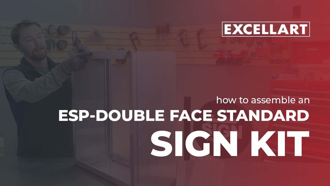 How to Assemble an ESP Double-Face Standard Sign Kit | Excellart Sign Products