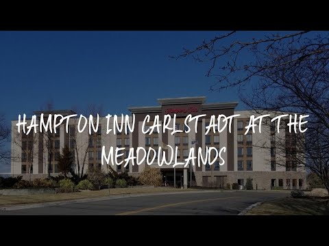 Hampton Inn Carlstadt At The Meadowlands Review - Carlstadt , United States of America