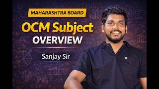 Class 12 OCM Maharashtra Board | Full Syllabus Explained | Sanjay Sir