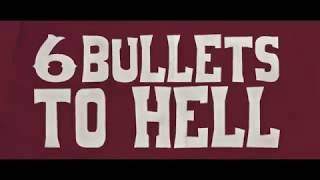 6 Bullets To Hell | Trailer