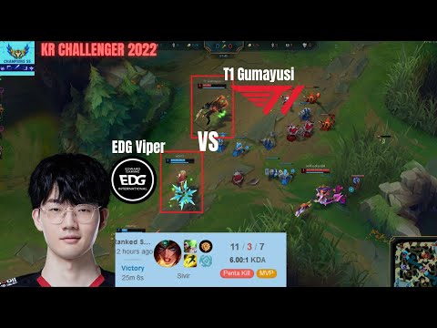 EDG Viper vs T1 Gumayusi in Korea Challenger 2022 Patch 12.13 Replay | How To Play Sirvir ADC