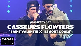 Casseurs Flowters en live - Saint Valentin x Ils sont cools