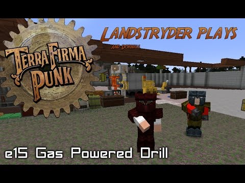 Terrafirma Punk 2.0  -e15-  Gas Powered Drill
