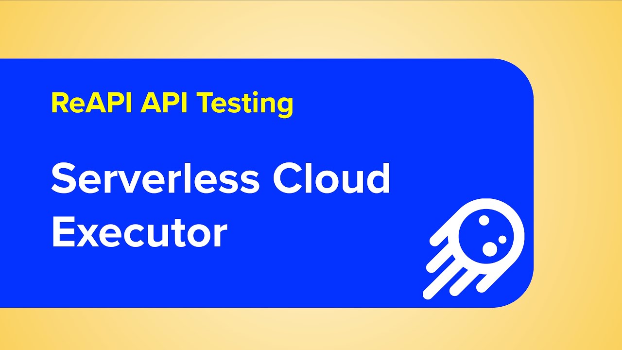 ReAPI Cloud Executor | No Setup, Fully Serverless!