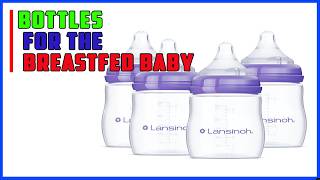 Top 5 Bottles for the Breastfed Baby 2026 |