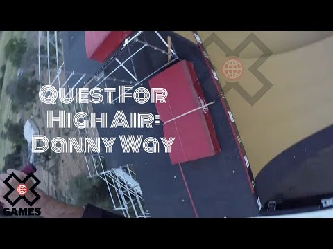 DANNY WAY: The Quest For High Air | World of X Games