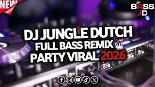 Download lagu DJ Jungle Dutch Full Bass 🔥 Remix Party Viral 2026 mp3