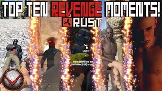 RUST: Top 10 Revenge Moments