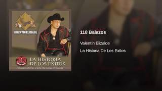 Valentín Elizalde - 118 Balazos