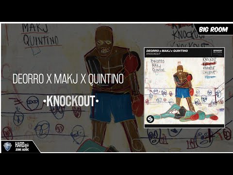 Deorro x MAKJ x Quintino - Knockout (Extended Mix)