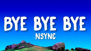 NSYNC - Bye Bye Bye (Lyrics)