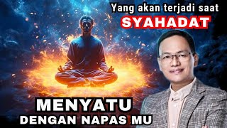 Download lagu Yang akan terjadi saat SYAHADAT MENYATU DENGAN NAPAS MU #syaifulkarim #dzikir #ngajiroso mp3