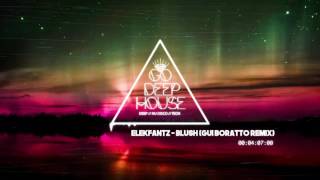 Elekfantz - Blush (Gui Boratto Remix)