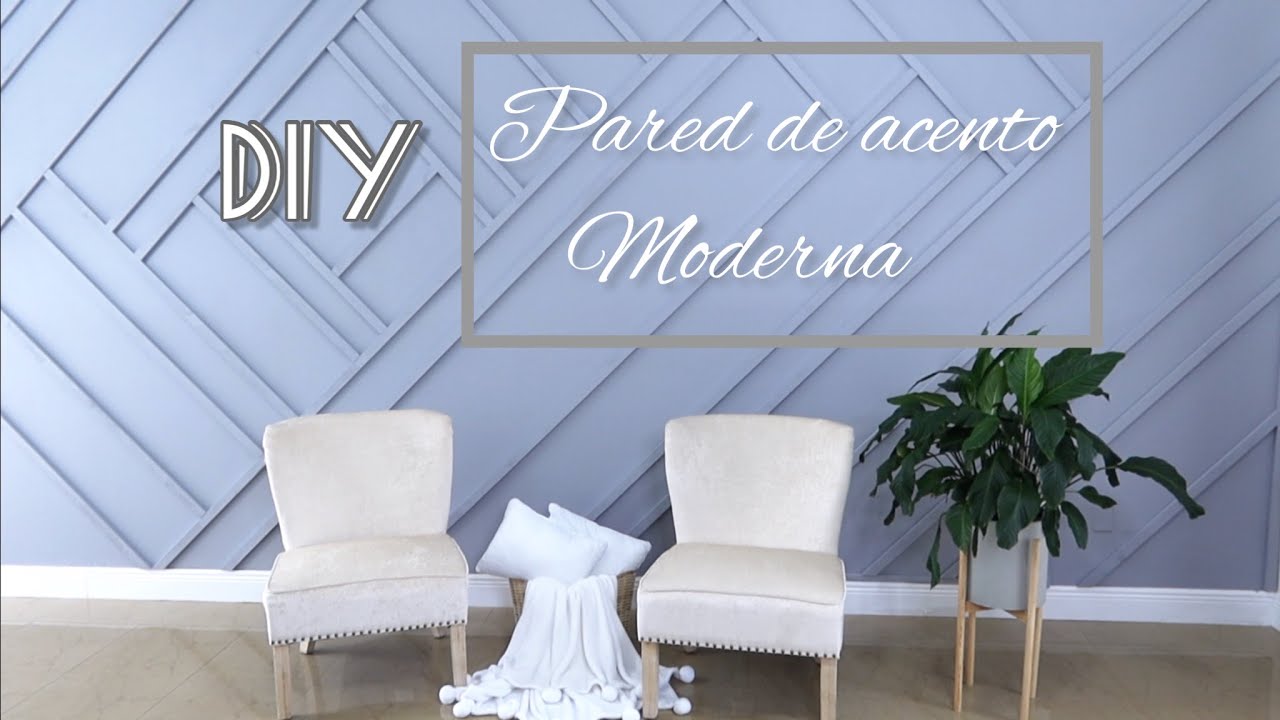 COMO HACER UNA PARED DE ACENTO MODERNA PARA TU CASA // COMO DECORAR UNA PARED