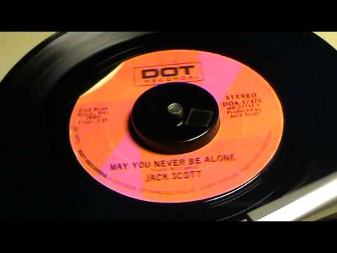 JACK SCOTT-MAY YOU NEVER BE ALONE