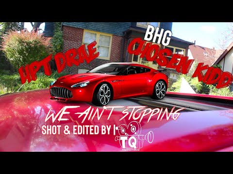 HPT Drae x [BHG] Chosen Kidd - WE Ain't Stopping (Official Video)