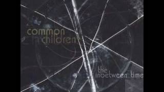 Common Children - How Many Times [early hammock?]