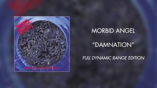 Morbid Angel - Damnation (Full Dynamic Range Edition) (Official Audio)