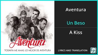 Aventura - Un Beso Lyrics English Translation - Spanish and English Dual Lyrics  - Subtitles Lyrics