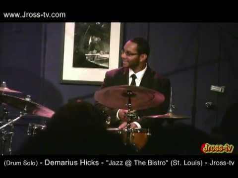 James Ross @ Drummer) -  Demarius Hicks - "Drum Solo" - Jross-tv