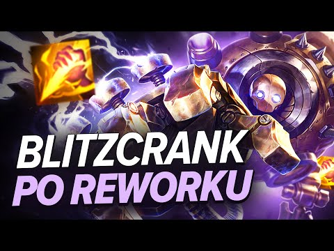 BLITZCRANK PO REWORKU JEST BROKEN?! - PORADNIK