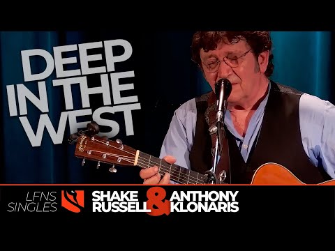 Deep in the West | Shake Russell with Anthony Klonaris