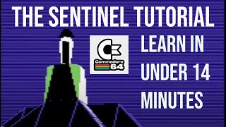 The Sentinel Commodore C64 Tutorial (Quick and Easy)