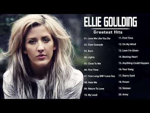 Best Songs Of Ellie Goulding - Ellie Goulding Greatest Hits Full Album 2022