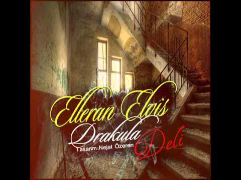 Elleran Elvis & Can Kuru - Deli