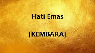 Download lagu KEMBARA Hati Emas Lirik Lyrics On Screen... mp3