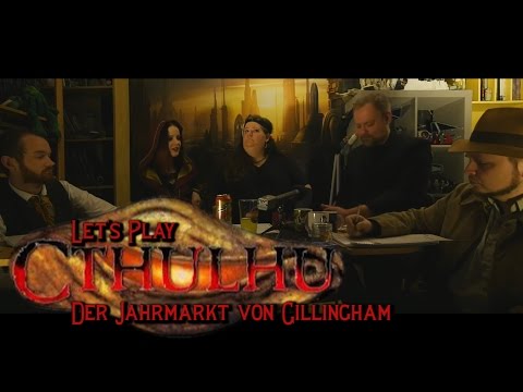 Let's Play Cthulhu: Der Jahrmarkt von Gillingham (Twitch-Mitschnitt)