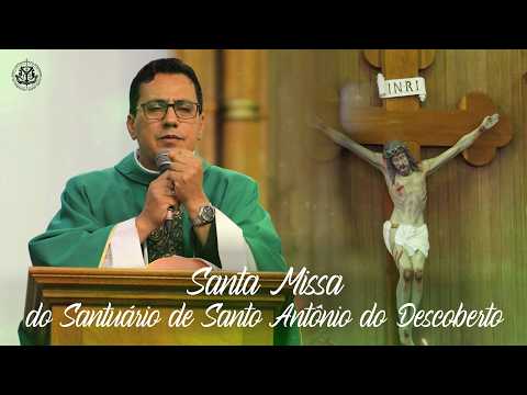 SANTA MISSA - 19h - 30/07/2026 - Santuário de Santo Antônio do Descoberto