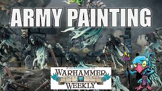 Getting Your Army Painted - Warhammer Weekly 08/26/2026