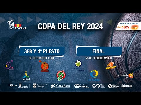 COPA DEL REY BSR BURGOS 2024 | 3er Y 4º PUESTO Y GRAN FINAL | DOMINGO