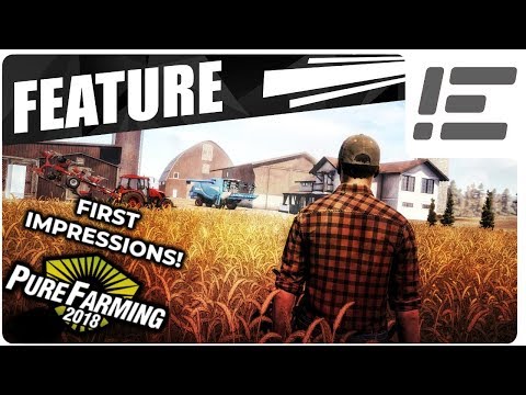 Pure Farming 2018 | Early Look & First Impressions! (PC)
